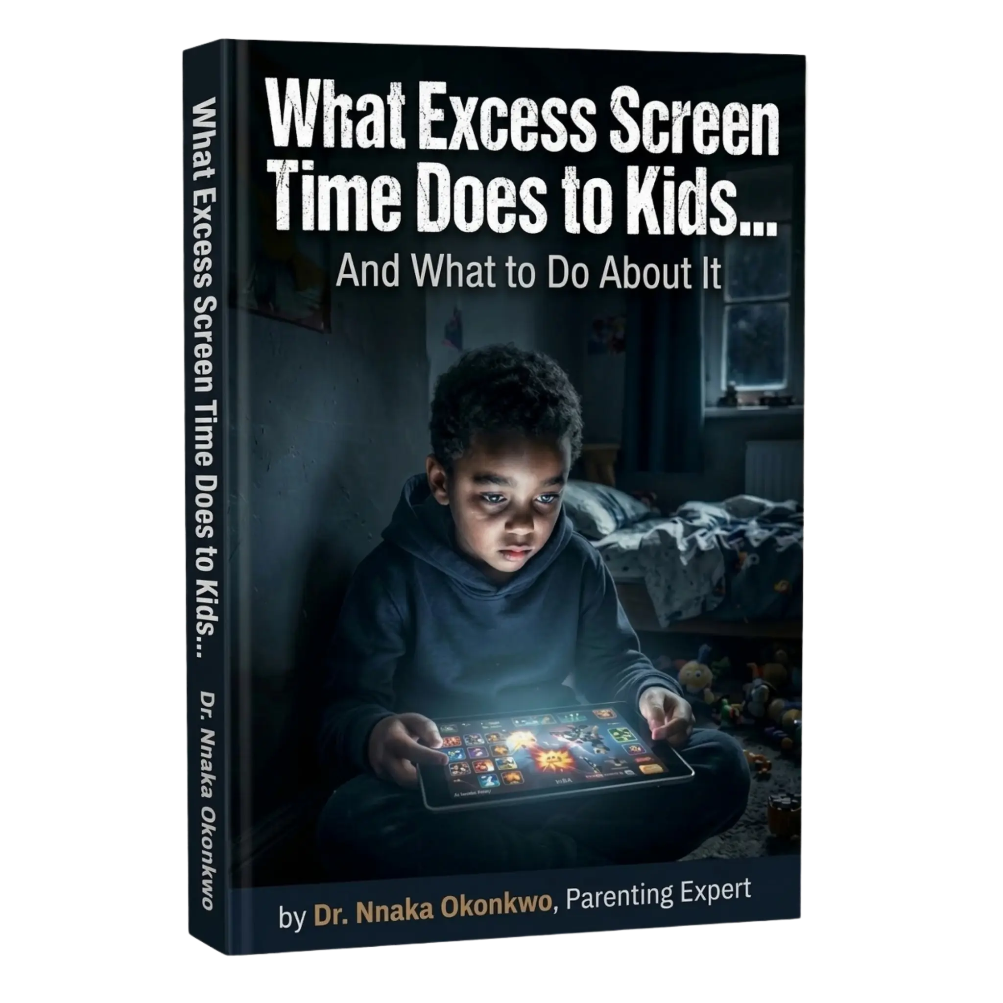 What Excess Screen Time Does to Kids... And What to Do About It bonus guide cover